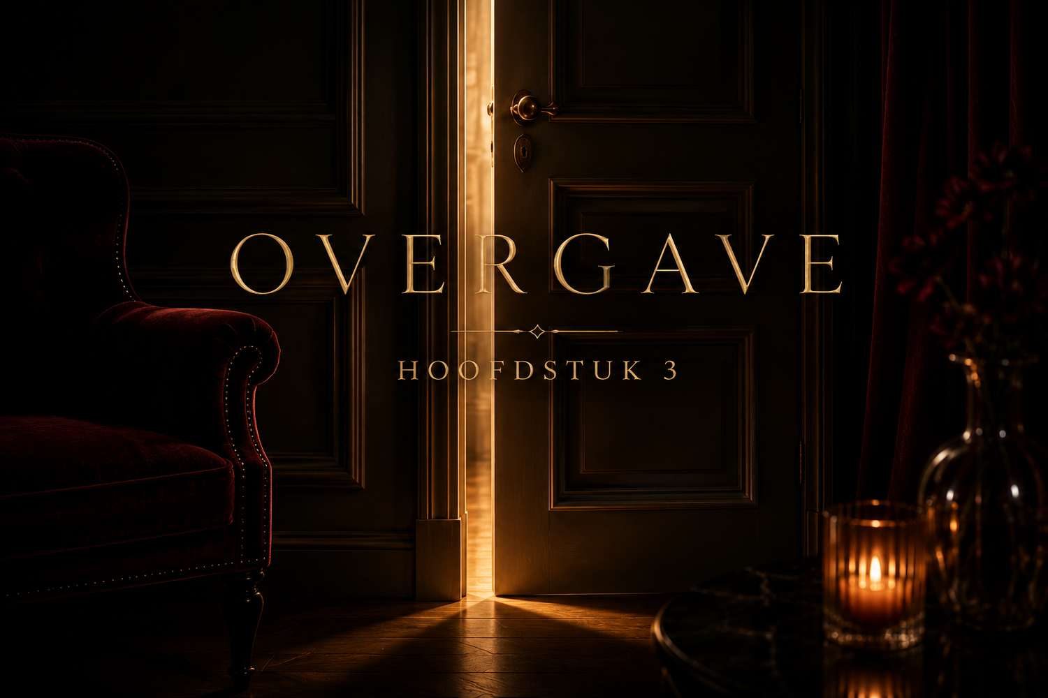 Overgave — Hoofdstuk 3: Verder dan het toetje